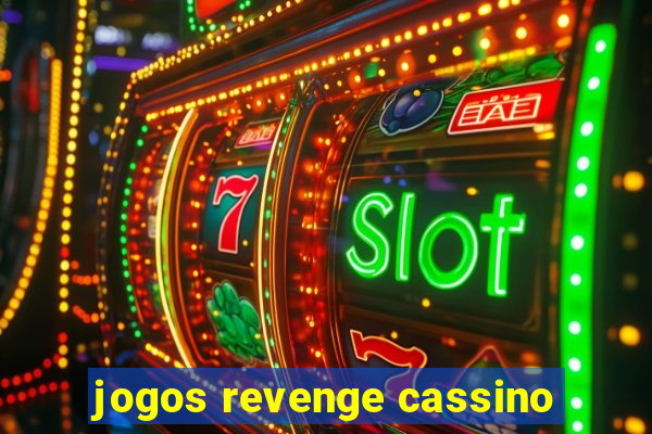 jogos revenge cassino